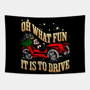 Oh What Fun It Is To Drive Santa Race Car Christmas Racer Funny Holiday Tapestry