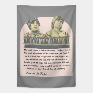 Laverne and Shirley - Friendship Quote Tapestry