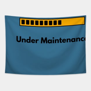 Under maintenance Tapestry