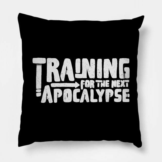 training for the next apocalypse white Pillow by manuvila