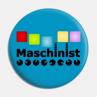 Maschinist Pin