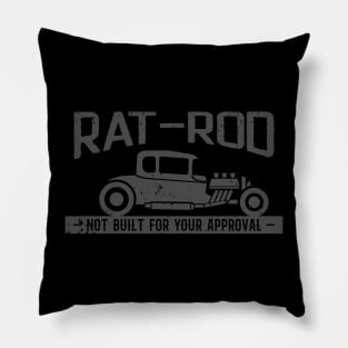 Rat Rod - Not Built for your approval Pillow