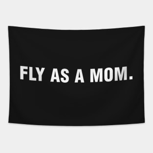 Fly as a Mom Tapestry