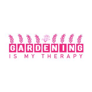 GARDENING IS MY...SPRING DESIGN T-Shirt