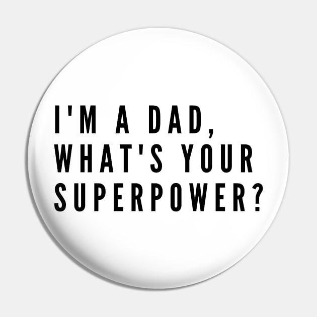 I'm a dad, what's your superpower? Pin by DoggoLove