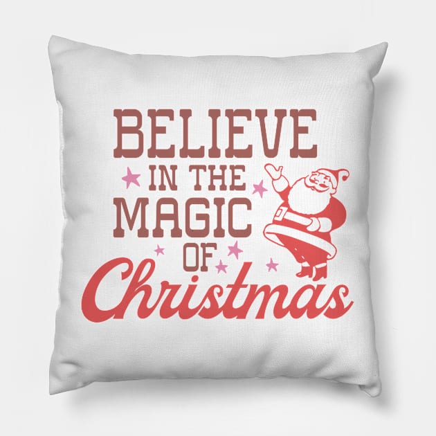 Believe in the magic of Christmas Pillow by NotUrOrdinaryDesign