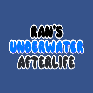 Ran’s Underwater Afterlife T-Shirt