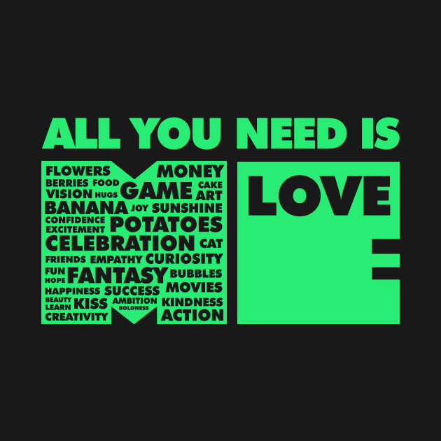 All You Need Is Love In Me by ArtsByNaty