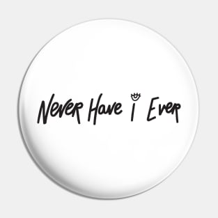 Never have I ever quote Pin