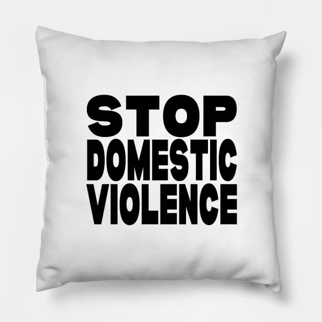 Stop domestic violence Pillow by Evergreen Tee