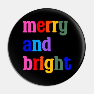 Merry and Bright, Christmas, Typography Pin