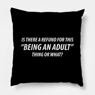 Being an Adult Pillow