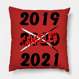 2020 Canceled Year Humorous Text Pillow