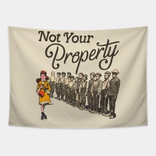 Not Your Property Tapestry