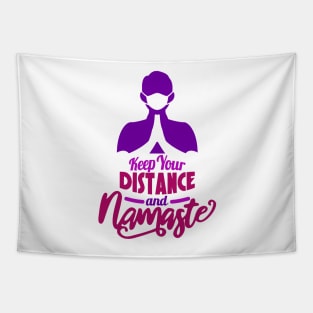 Keep Your Distance And Namaste Tapestry