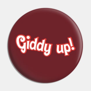 Giddy Up! Pin