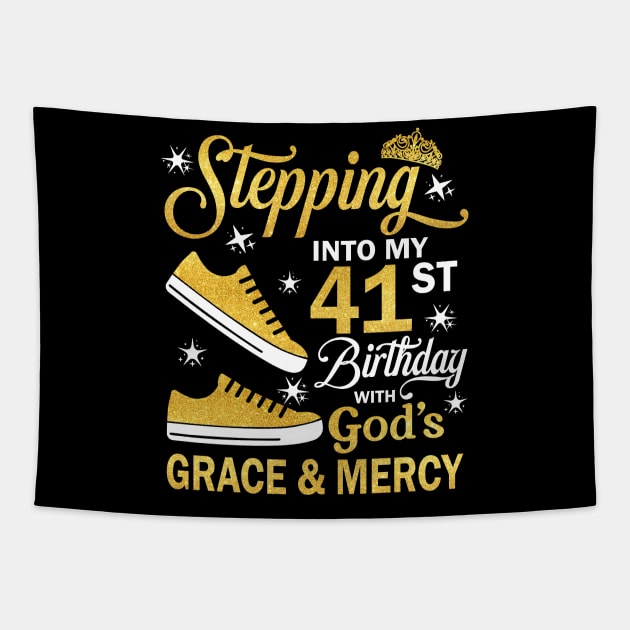 Stepping Into My 41st Birthday With God's Grace & Mercy Bday Tapestry by MaxACarter