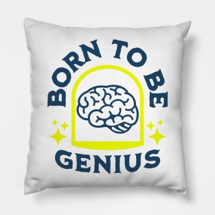 Born To Be Genius Pillow