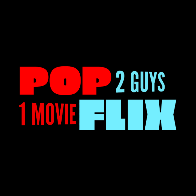 POP-FLIX by Cplus928