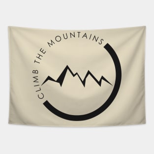 Climb The Mountains Tapestry