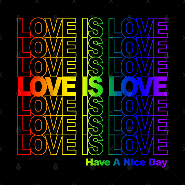 Love Is Love (Thank You Bag Style) by UselessRob
