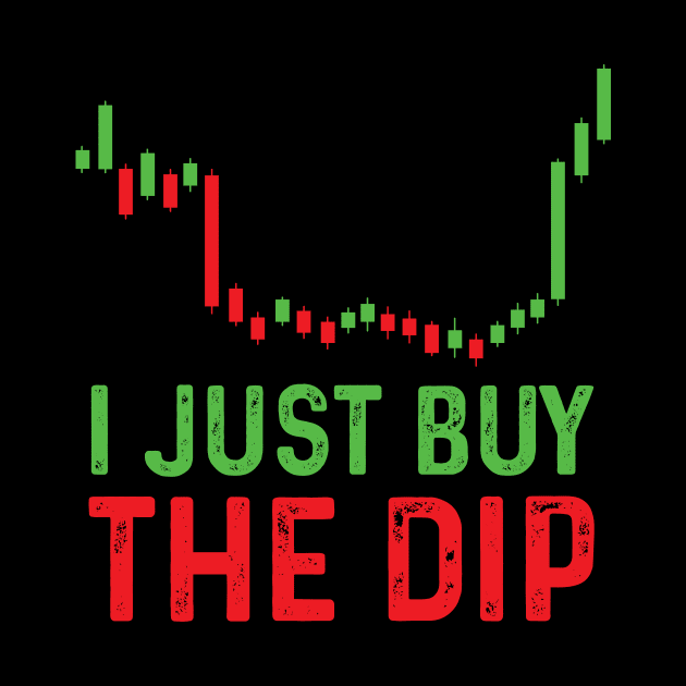 I just buy the dip by quotesTshirts