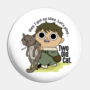 Let_s play _quot_Two Old Cat_quot_ - Greg from Over the Garden Wall Pin