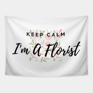 Keep Calm I'm A Florist Floral Pattern Red Tapestry