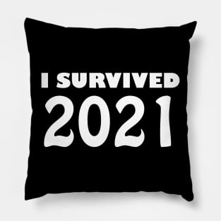 I Survived 2021 Pillow