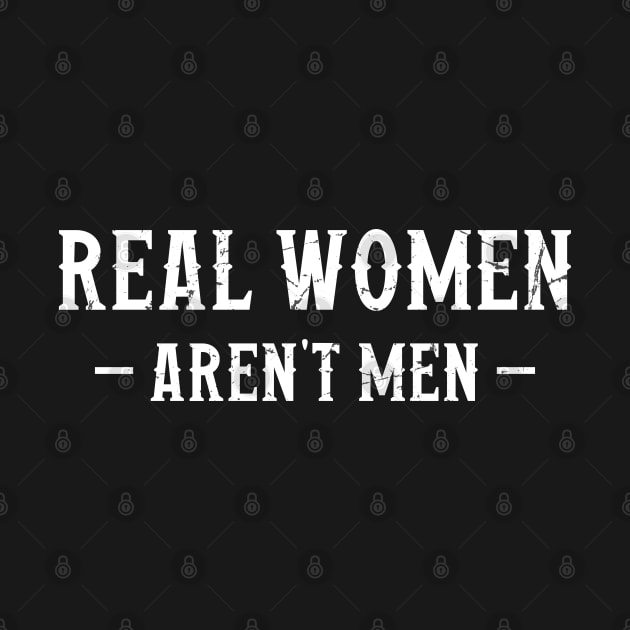 Real Women Aren't Men by Trendsdk