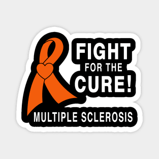 Multiple Sclerosis: Fight for the Cure! Magnet