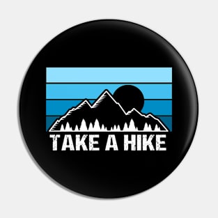 Take a hike Pin