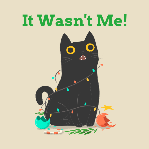 It Wasn't Me!- Funny Chrismas Naughty Cat by IceTees