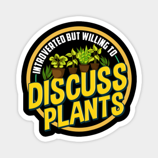 Introverted But Willing To Discuss Shy Plant Owner Magnet