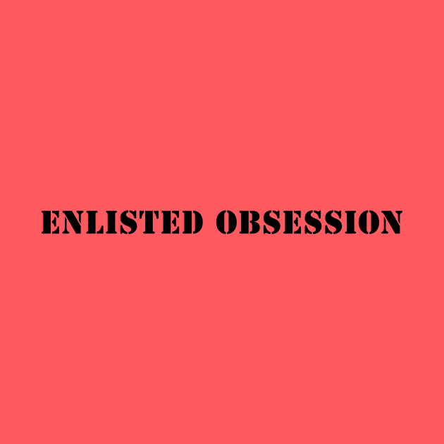 Enlisted Obsession Long by 316CreativeGroup