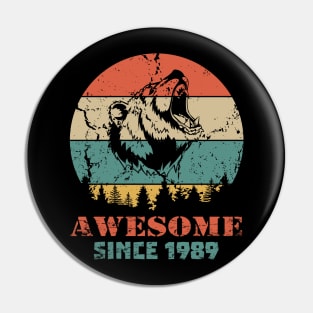 Awesome Since 1989 Year Old School Style Gift Women Men Kid Pin