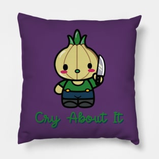 Cry about it (suicidal onion) Pillow