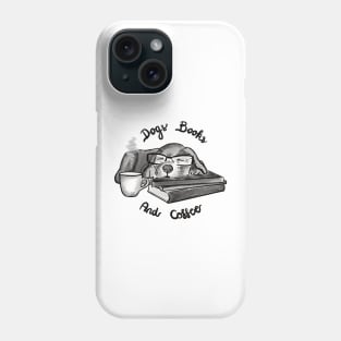 Dogs books and coffee Phone Case