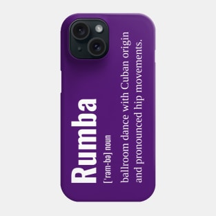 Rumba Definition Phone Case