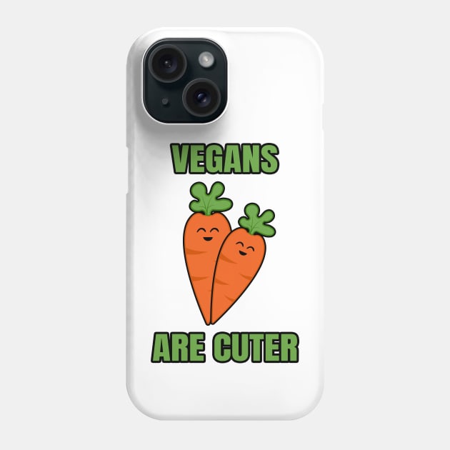 Vegans Are Cuter Phone Case by LunaMay