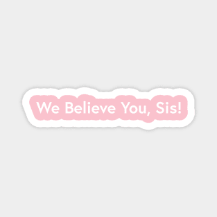 We believe you! Magnet