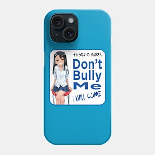 Don't bully me Ver.3 Phone Case