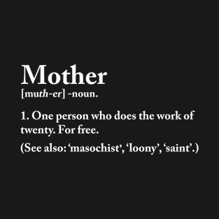 Mother Definition T-Shirt