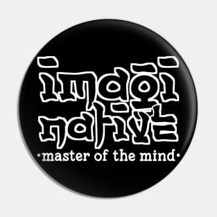 Imaginative... Master of the mind Pin