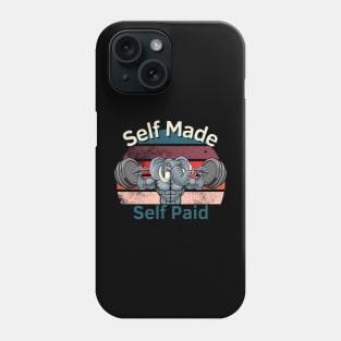 Self Made Self Paid Elephant Phone Case