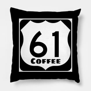 Highway 61 Coffeehouse Coffee Sign Pillow