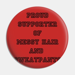 sweatpants supporter Pin