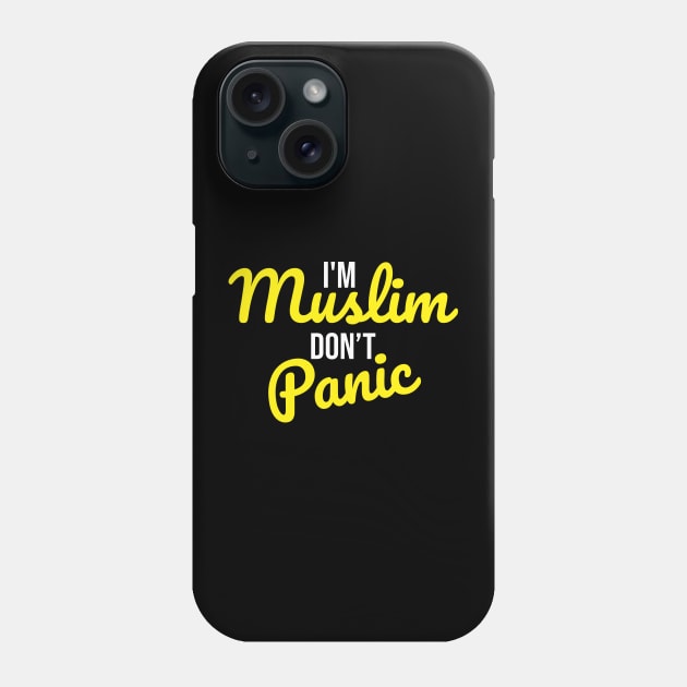 I'm Muslim Don't Panic Phone Case by ahmadzakiramadhan