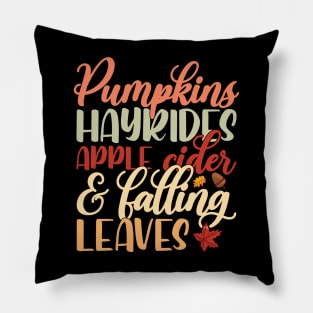 Pumpkin Hayrides, Apple Cider, and Falling Leaves Pillow