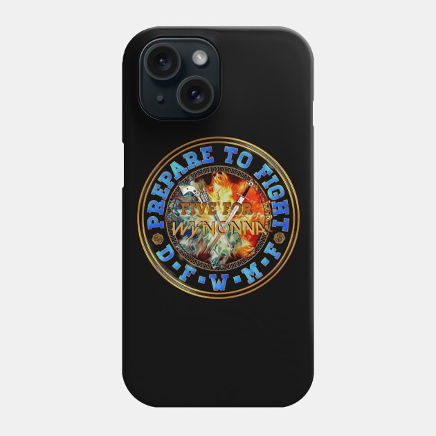 Prepare To Fight! - Wynonna Earp #FiveForWynonna (Blue) Phone Case by SurfinAly Design 